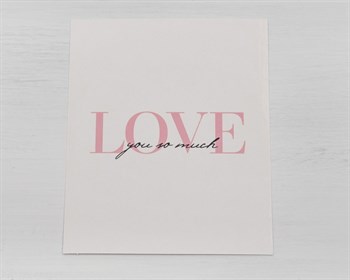 Открытка «LOVE you so much», 8,8х10,7 см, 1 шт. У1206067 - фото 9624